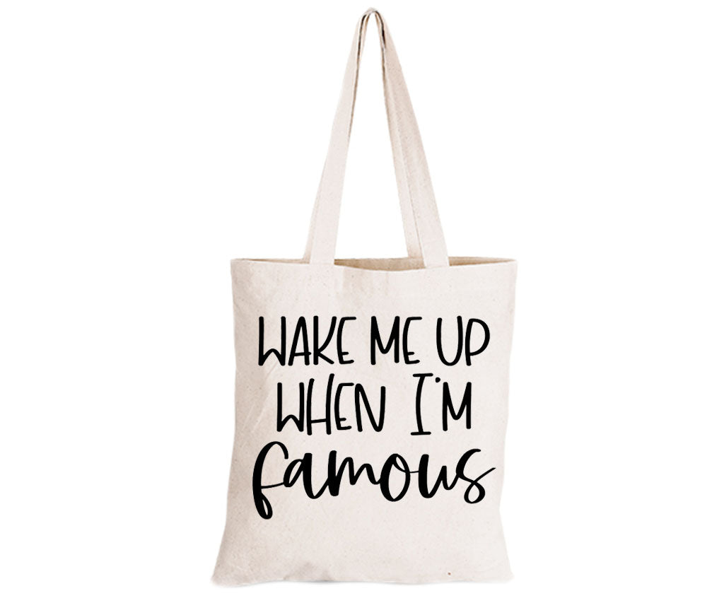 When I m Famous - Eco-Cotton Natural Fibre Bag - BuyAbility South Africa