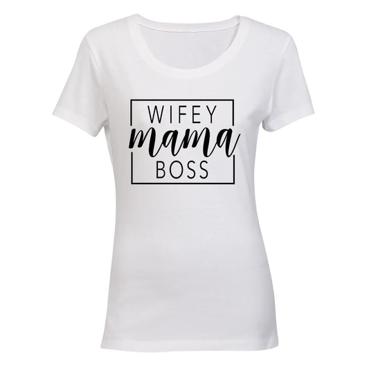 Wifey. Mama. Boss - Ladies - T-Shirt - BuyAbility South Africa