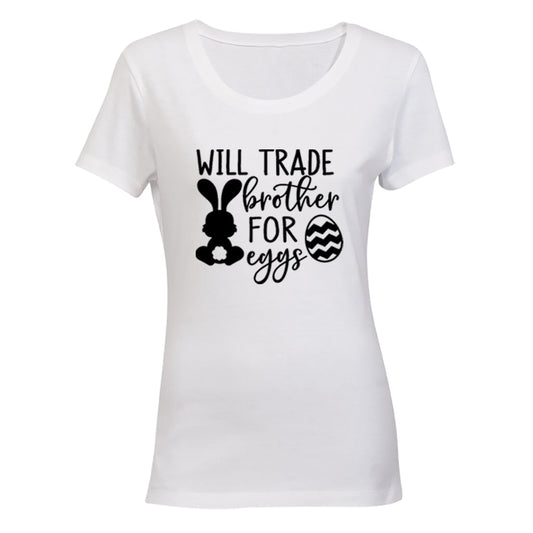 Trade Brother for Eggs - Easter - Ladies - T-Shirt - BuyAbility South Africa