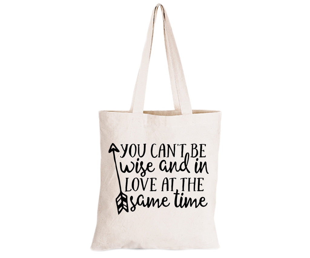 Can t Be Wise & In Love - Eco-Cotton Natural Fibre Bag - BuyAbility South Africa