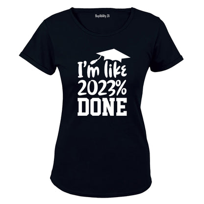 2023% Done - Graduation - Ladies - T-Shirt