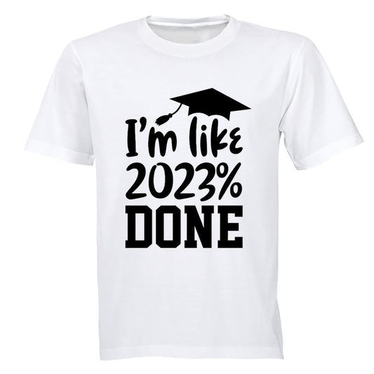 2023% Done - Graduation - Adults - T-Shirt - BuyAbility South Africa