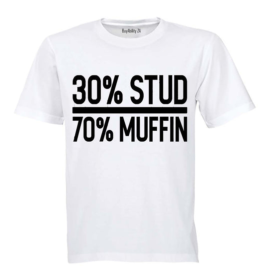 30% Stud - 70% Muffin - Adults - T-Shirt