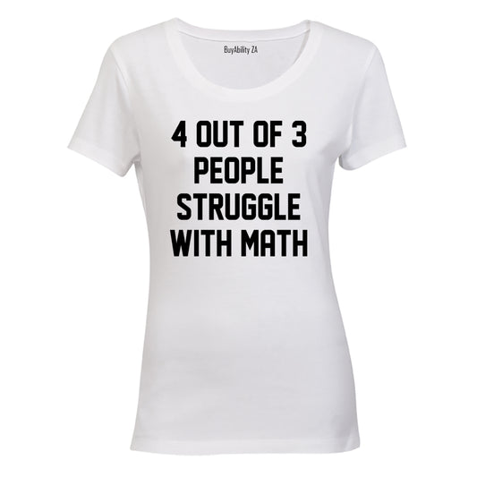 4 Out Of 3 People - Ladies - T-Shirt