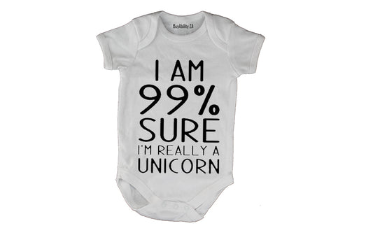 99% Sure I'm a Unicorn - Baby Grow