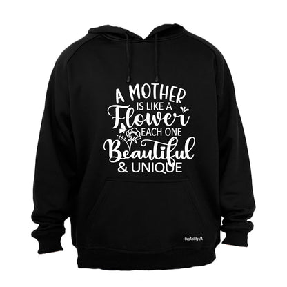 A Mother is Like a Flower - Hoodie