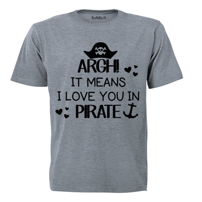 ARGH! It Means I Love You - Kids T-Shirt