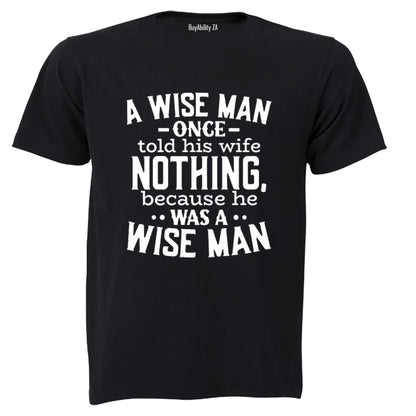 A Wise Man - Adults - T-Shirt
