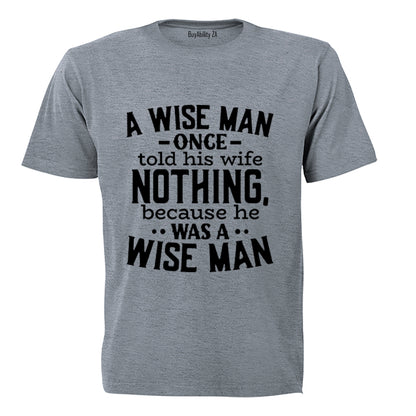 A Wise Man - Adults - T-Shirt