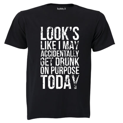 Accidentally Get Drunk - Adults - T-Shirt - BuyAbility South Africa