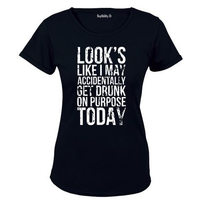 Accidentally Get Drunk - Ladies - T-Shirt - BuyAbility South Africa