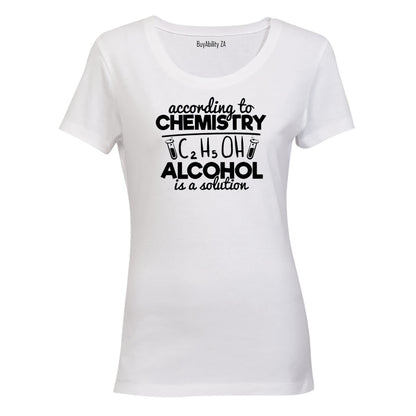 According to Chemistry - Alcohol - Ladies - T-Shirt