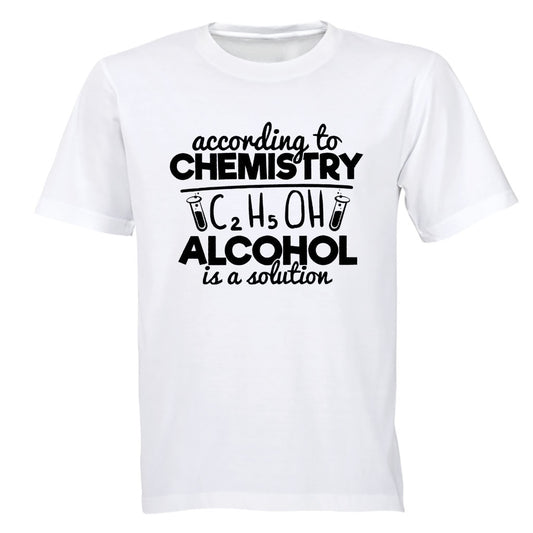 According to Chemistry - Alcohol - Adults - T-Shirt - BuyAbility South Africa