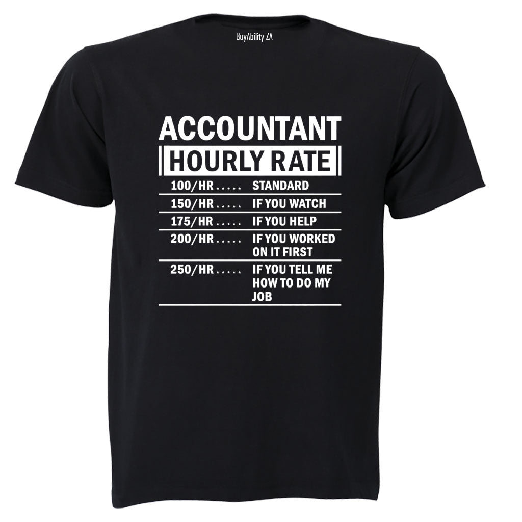Accountant Hourly Rate - Adults - T-Shirt