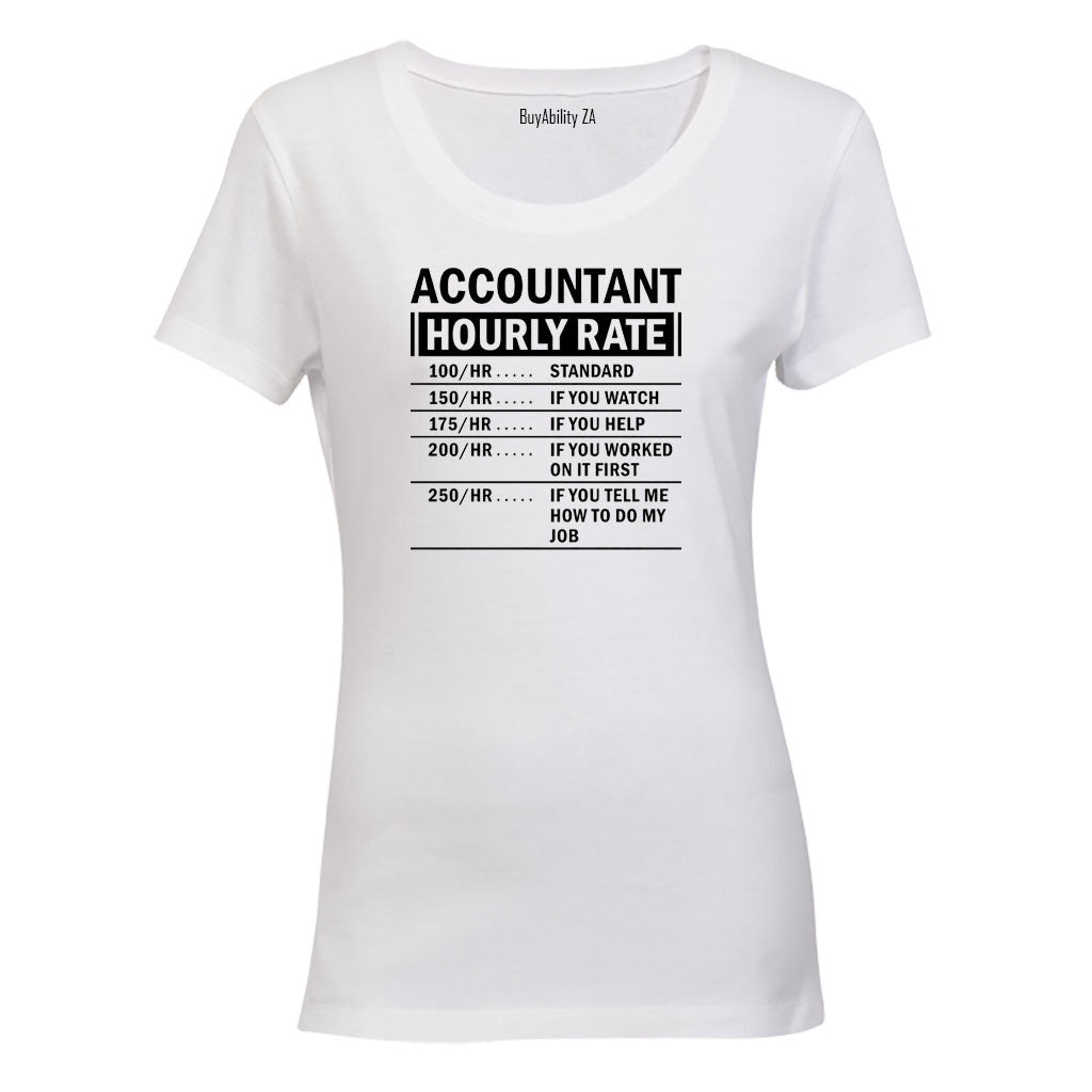Accountant Hourly Rate - Ladies - T-Shirt