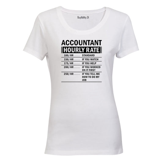 Accountant Hourly Rate - Ladies - T-Shirt