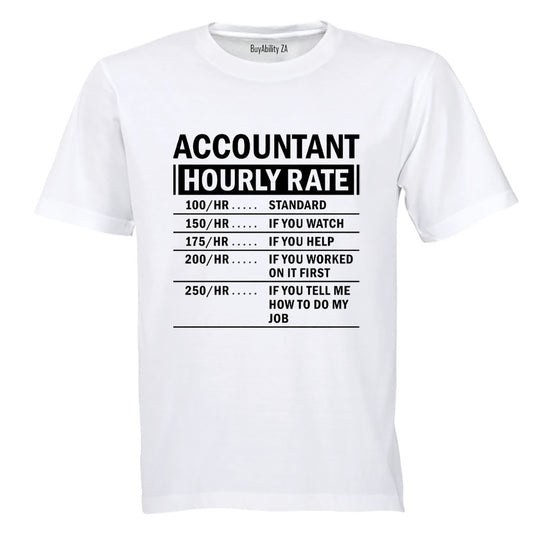 Accountant Hourly Rate - Adults - T-Shirt