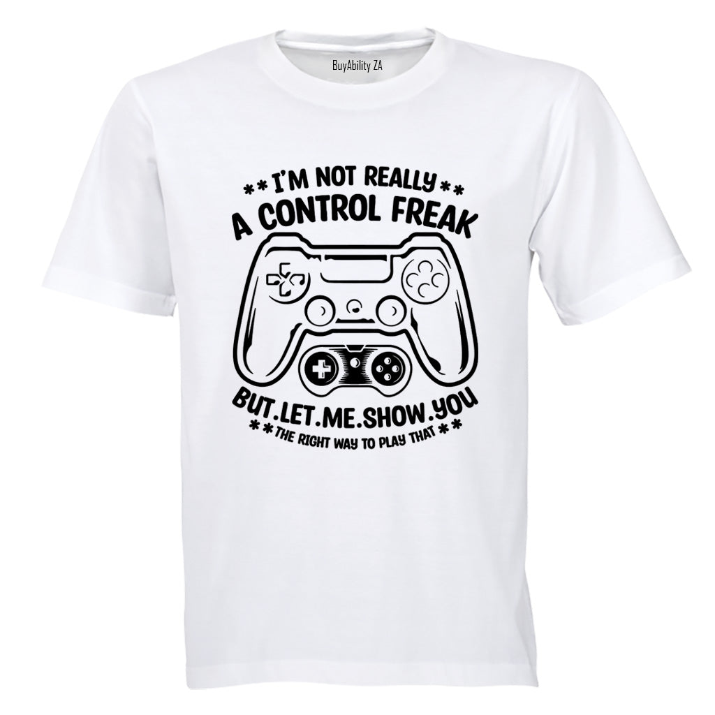 A Control Freak - Adults - T-Shirt - BuyAbility South Africa