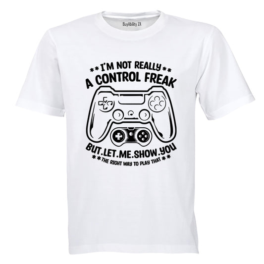 A Control Freak - Adults - T-Shirt - BuyAbility South Africa