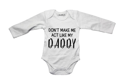 Act Like My Daddy - Baby Grow