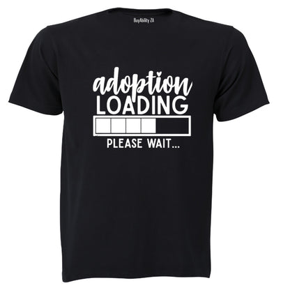 Adoption Loading - Adults - T-Shirt