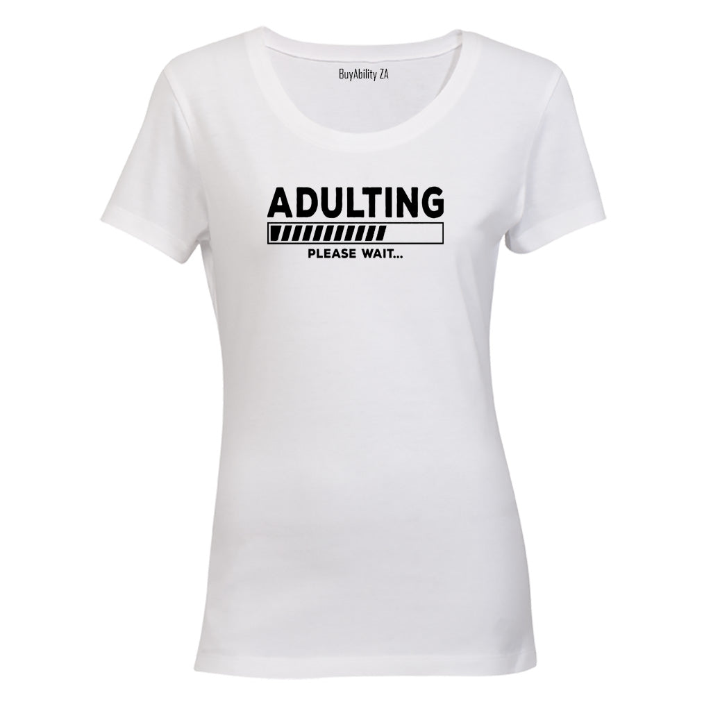 Adulting Please Wait - Ladies - T-Shirt - BuyAbility South Africa
