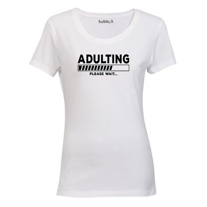 Adulting Please Wait - Ladies - T-Shirt - BuyAbility South Africa