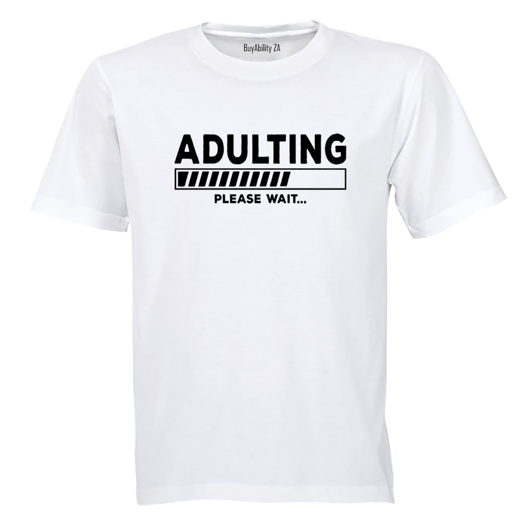 Adulting Please Wait - Adults - T-Shirt - BuyAbility South Africa