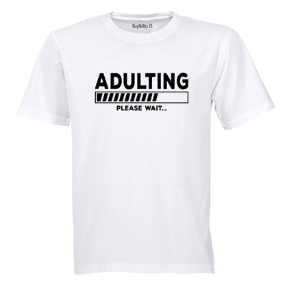 Adulting Please Wait - Adults - T-Shirt - BuyAbility South Africa