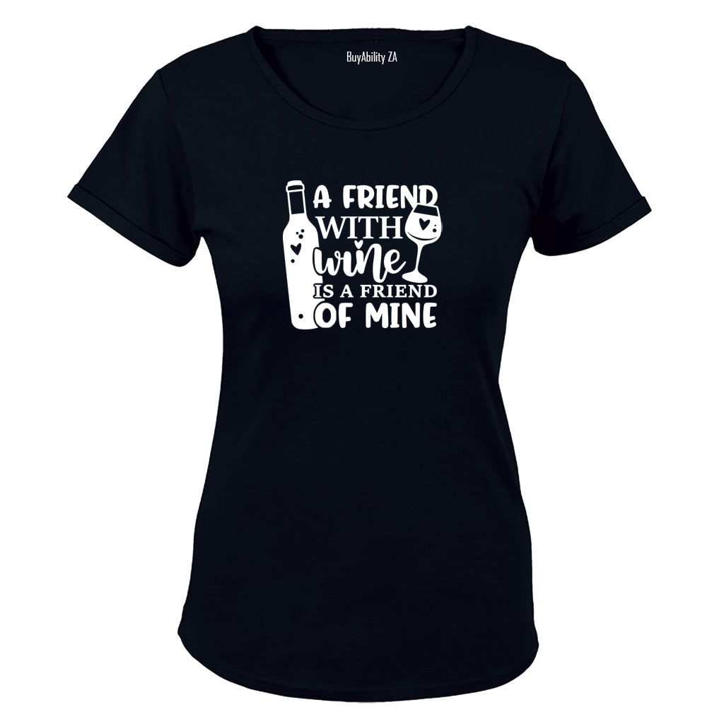 A Friend With Wine - Ladies - T-Shirt - BuyAbility South Africa