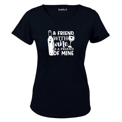 A Friend With Wine - Ladies - T-Shirt - BuyAbility South Africa