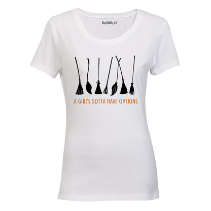 Gotta Have Options - Halloween Inspired - Ladies - T-Shirt