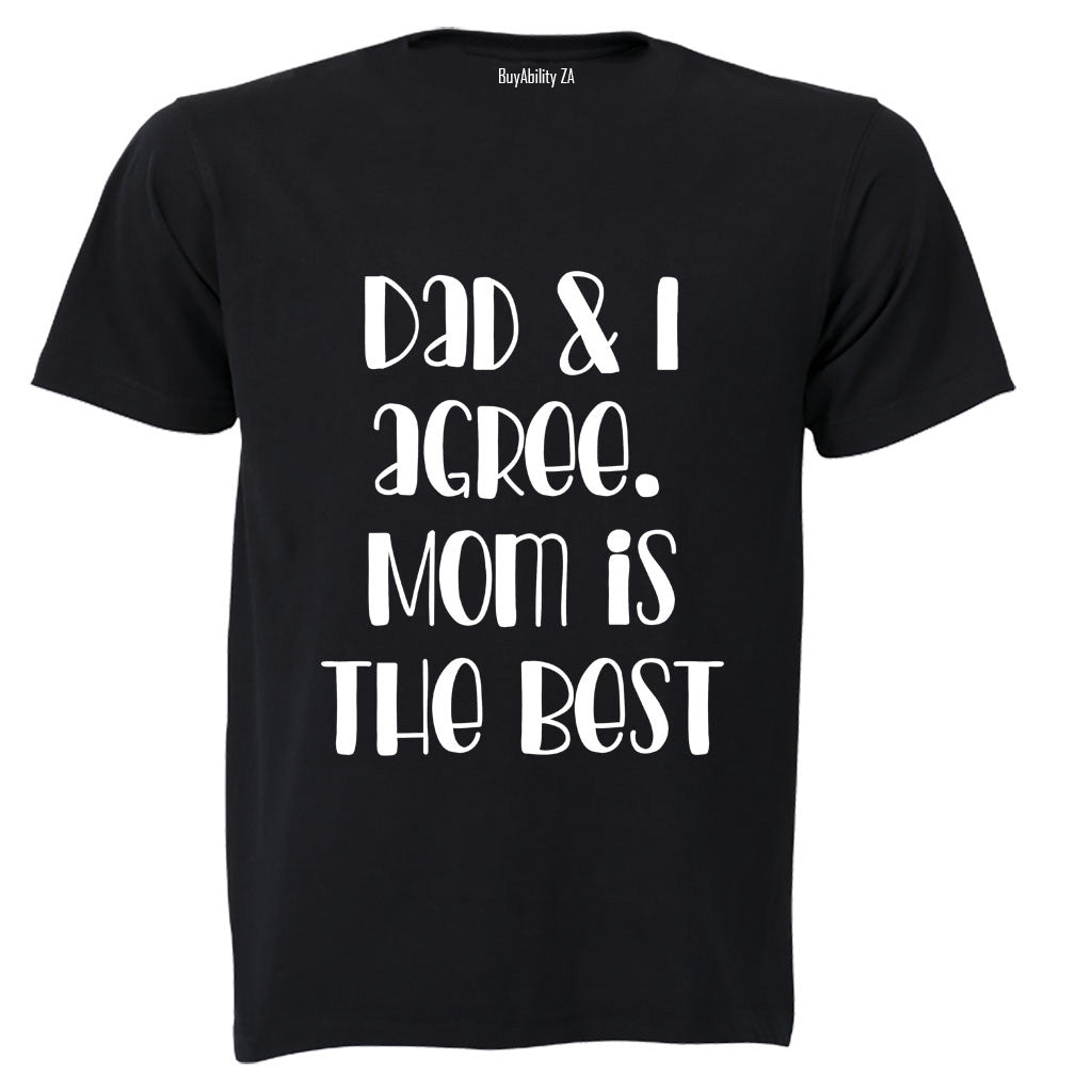 Agree - MOM is The Best - Kids T-Shirt