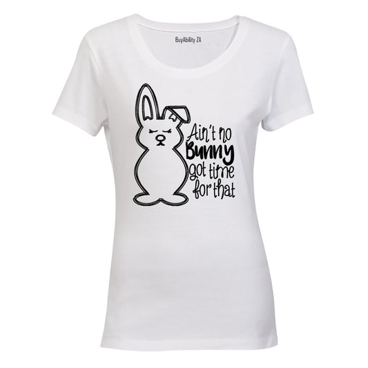 Ain't No Bunny - Ladies - T-Shirt