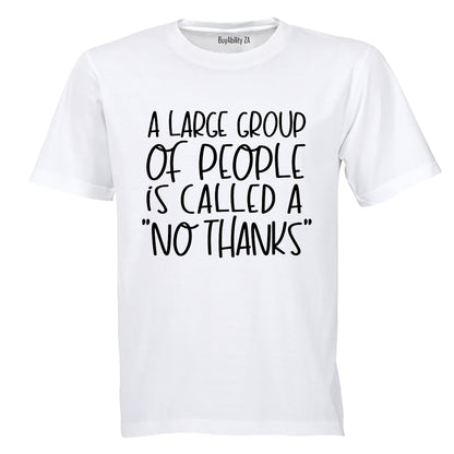 No Thanks - Adults - T-Shirt