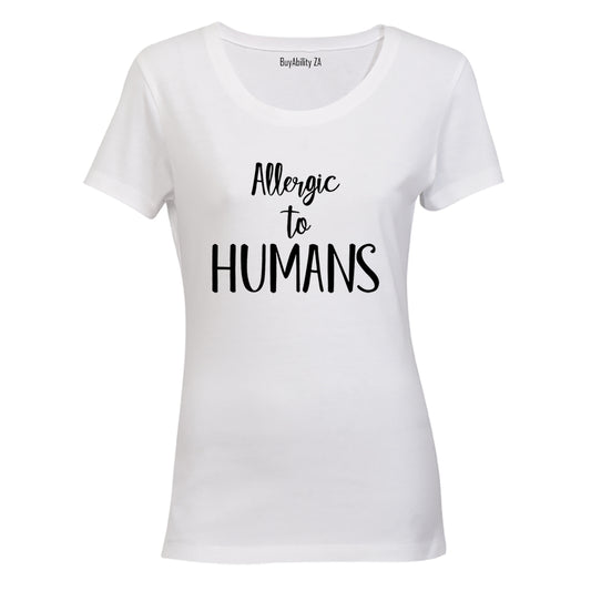 Allergic to Humans - Ladies - T-Shirt - BuyAbility