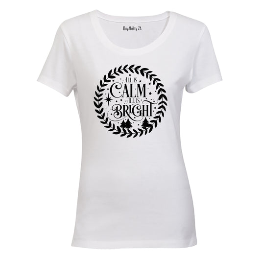 All is Calm - Christmas - Ladies - T-Shirt