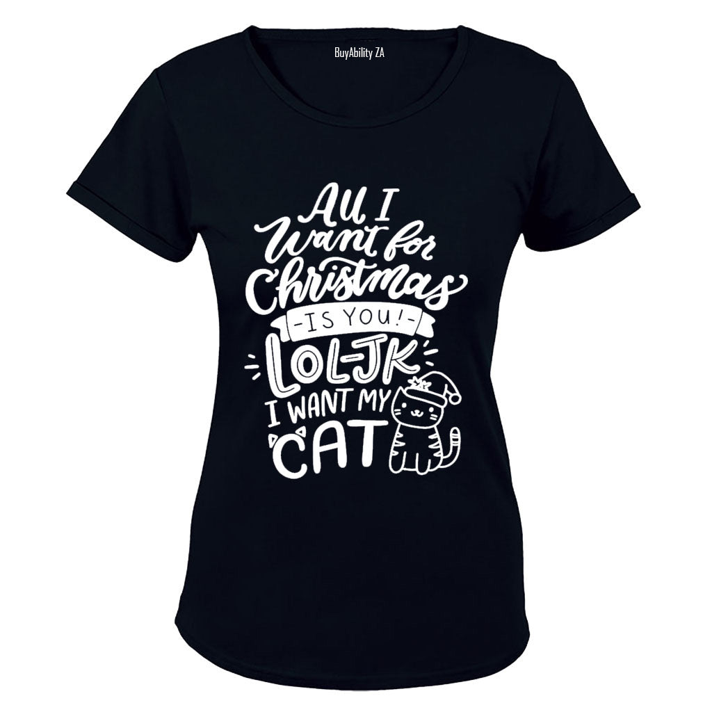 All I Want for Christmas - is My Cat - Ladies - T-Shirt