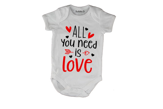 All You Need is Love - Valentine - Baby Grow