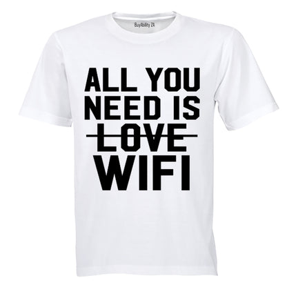 All You Need is WIFI - Kids T-Shirt