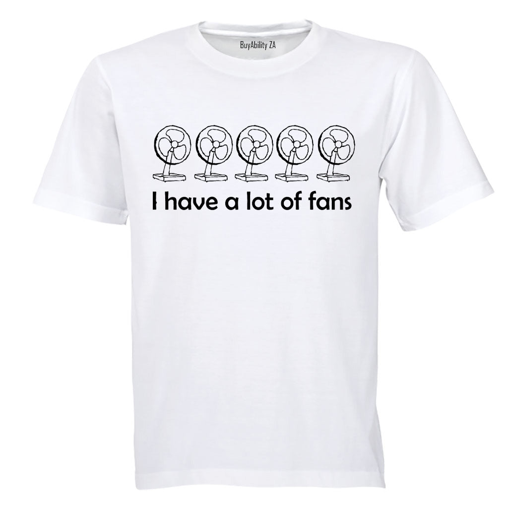 A Lot of Fans - Adults - T-Shirt