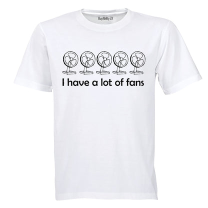 A Lot of Fans - Adults - T-Shirt
