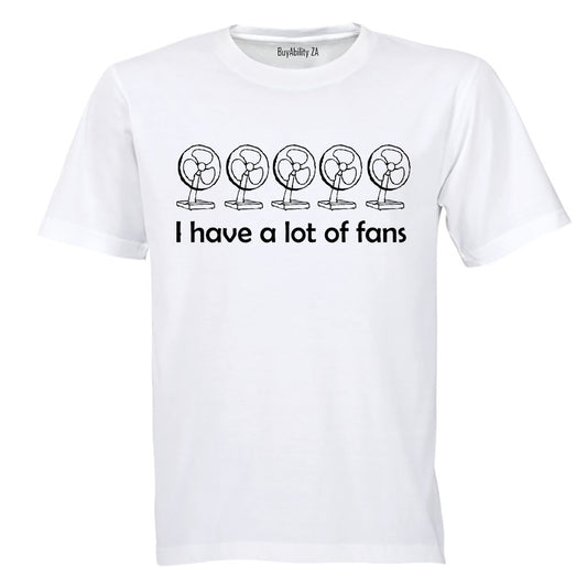 A Lot of Fans - Adults - T-Shirt