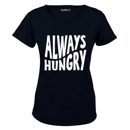 Always Hungry - Ladies - T-Shirt