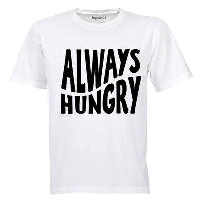 Always Hungry - Adults - T-Shirt - BuyAbility