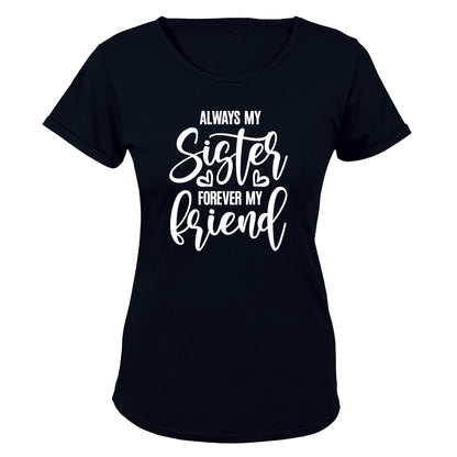 Always My Sister - Ladies - T-Shirt - BuyAbility South Africa