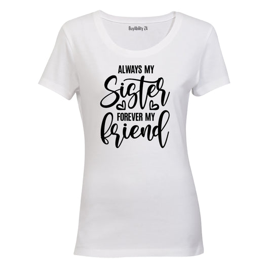 Always My Sister - Ladies - T-Shirt