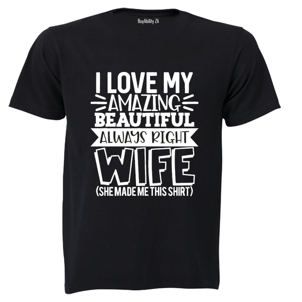 Always Right Wife - Adults - T-Shirt
