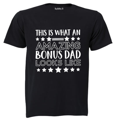 Amazing Bonus Dad - Adults - T-Shirt
