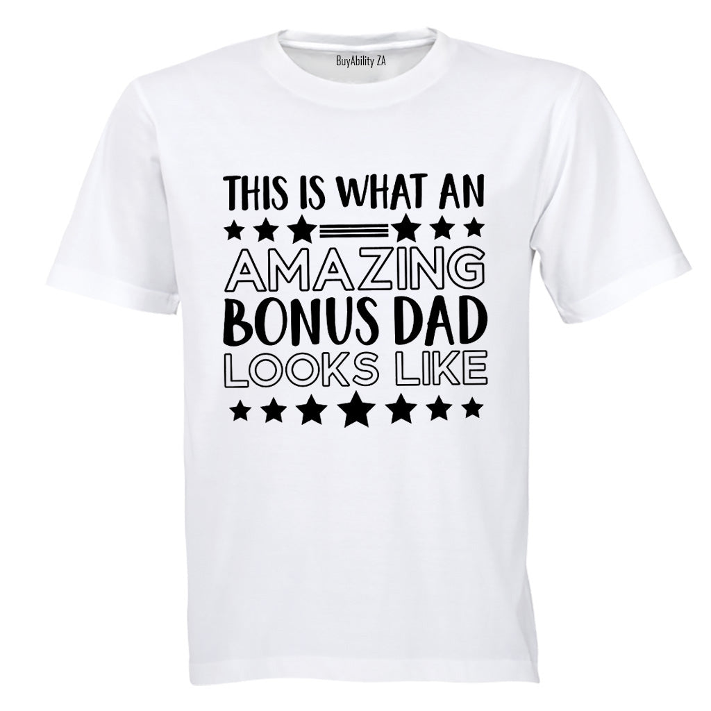 Amazing Bonus Dad - Adults - T-Shirt